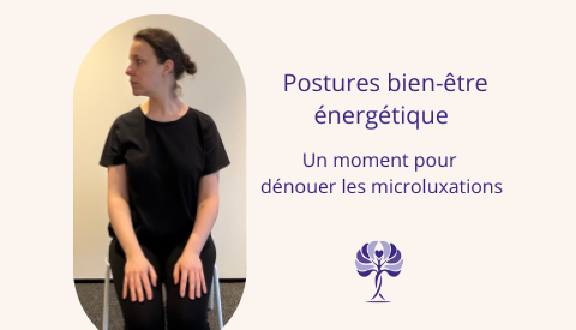 POSTURES BIEN-ETRE ENERGETIQUE